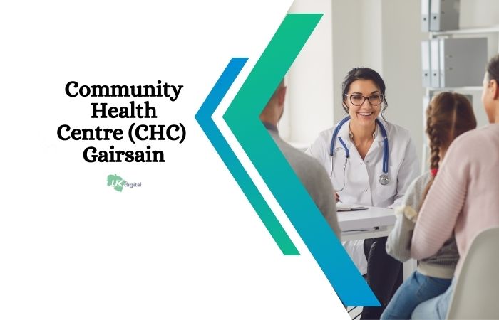 Community Health Centre (CHC) Gairsain